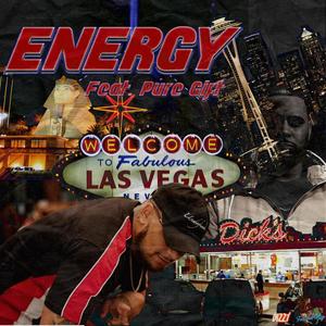 Energy (feat. Pure Gift) [Explicit]