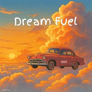 Dream Fuel