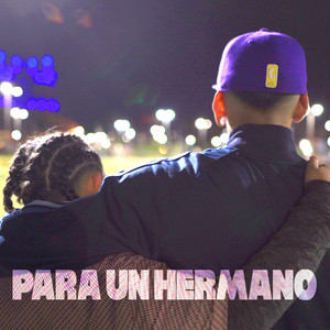 Para un Hermano (Explicit)