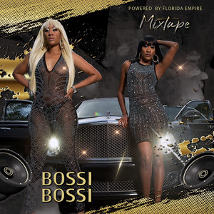 Bossi Bossi (Mixtape)