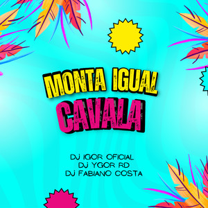 MONTA IGUAL CAVALA (Live|Explicit)