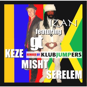 Keze Misht Serelem (Klubjumpers Remix) [feat. GT]