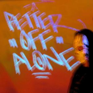 Better Off Alone