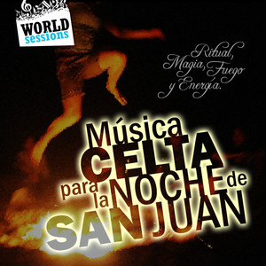 Música Celta para la Noche de San Juan. Ritual, Magia, Fuego y Energía para el Solsticio de Verano.