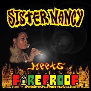 Sister Nancy Meets Fireproof