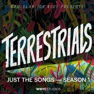 Terrestrials: Just the Songs (Season 1)