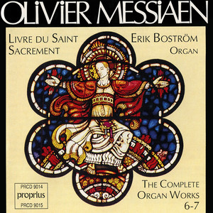 Messiaen: Complete Organ Works, Vol. 6-7