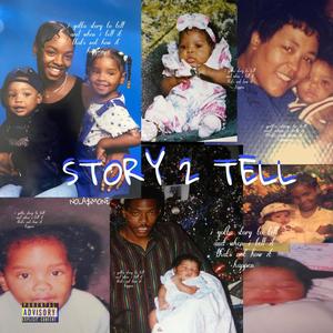 STORY 2 TELL (Explicit)