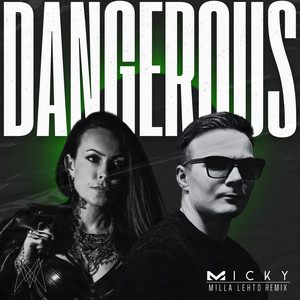 Dangerous (Milla Lehto Remix|Extended)