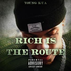 Rich Is The Route (Explicit)