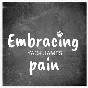 EMBRACING PAIN (Explicit)