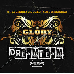 Glory (feat. Wave Laury, Kiisda80baby & Big Duwop) [Explicit]