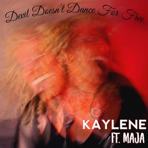 Devil Doesn't Dance For Free (feat. MAJA)