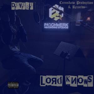 Lord Knows (Crenshaw Production & Records) [Explicit]