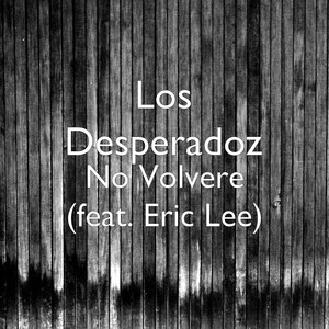 No Volvere (feat. Eric Lee)