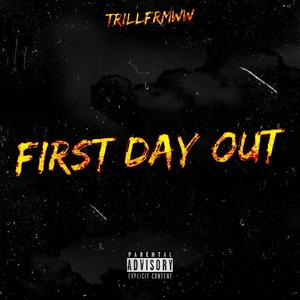 First Day Out (Explicit)