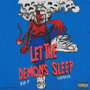 Let The Demons Sleep (Explicit)