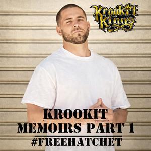 Krookit Memoirs part 1 Hatchet (Explicit)