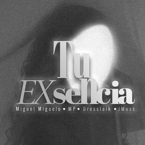 Tu Exsencia (Explicit)