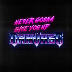 Never Gonna Give You Up (Metal Version)