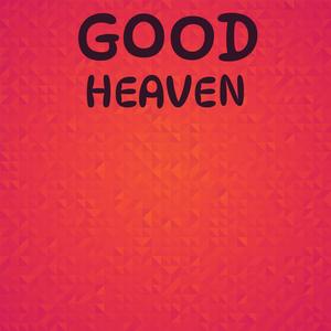 Good Heaven