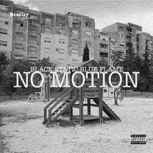 No Motion (Explicit)