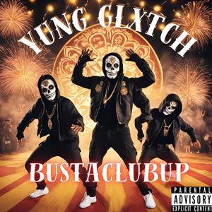 BUSTACLUBUP (Explicit)
