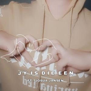 Jy is die een (feat. Josua Jansen) (Explicit)