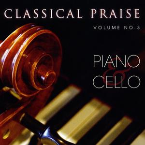 Classical Praise Volume 3: Piano & Cello