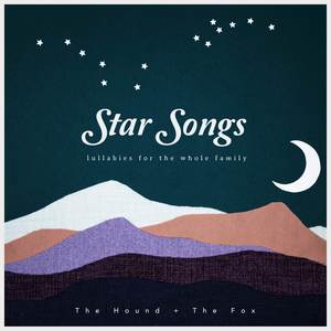 Star Songs: Lullabies for the Whole Family