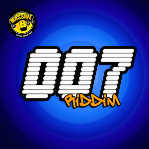 Massive B Presents: 007 Riddim