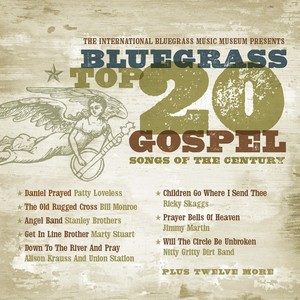 Bluegrass Top 20 Gospel Songs of the Century