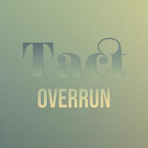 Tact Overrun