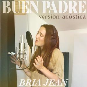 Buen Padre (Versión Acústica)