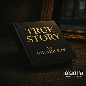 True Story (Explicit)