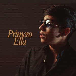 Ella Primero (Explicit)