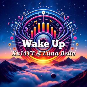 Wake Up (Explicit)