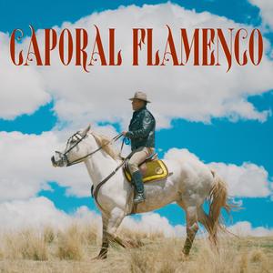 CAPORAL FLAMENCO (feat. Grupo Moraya & Abuze Style)