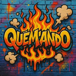 Quemando (Explicit)