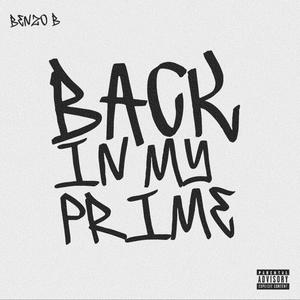 Back in my prime (Explicit)