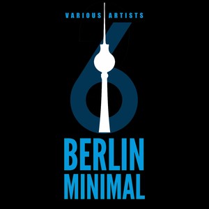 Berlin Minimal, Vol. 6