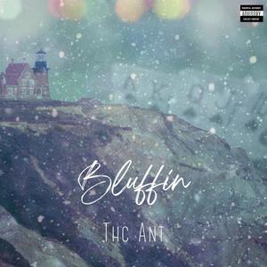 Bluffin (Explicit)