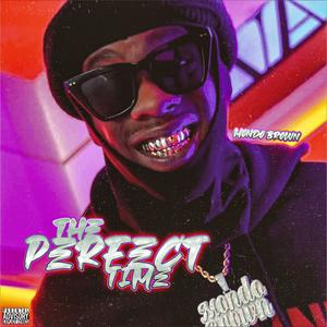 The Perfect Time (Explicit)