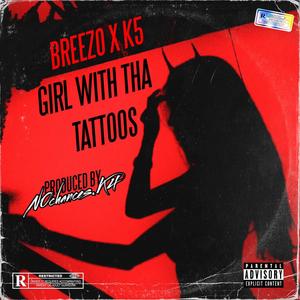 GIRL WITH THA TATTOO'S (feat. 2tonekaeso) [Explicit]