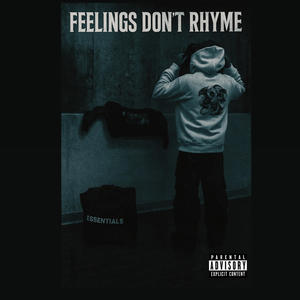 Feelings Dont Rhyme (Explicit)