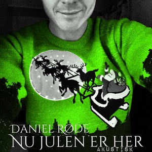 Nu Julen Er Her (Akustisk) [Explicit]