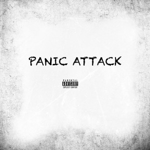 PANIC ATTACK (Explicit)