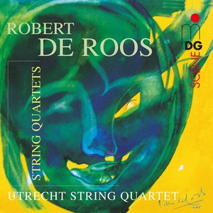 Roos: String Quartets Nr. II, III, V, VII