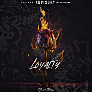 Loyalty (Explicit)