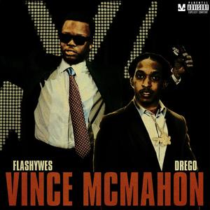 Vince McMahon (feat. Drego) [Explicit]